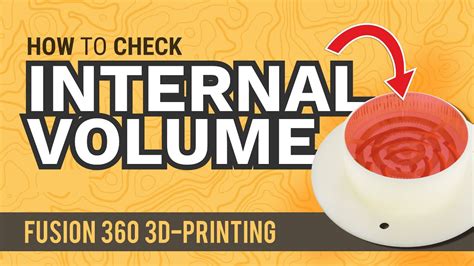 Find Internal Volume in Fusion 360 .